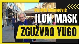 Velimir Abramović: ILON MASK ZGUŽVAO YUGO