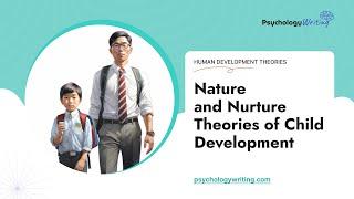 Nature and Nurture Theories of Child Development - Essay Example