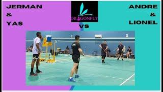 Dragonfly Badminton Zone - Jerman & Yas vs Andre & Lionel