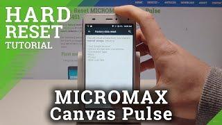 How to Hard Reset MICROMAX Canvas Pulse - Wipe Data / Factory Reset