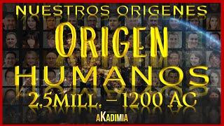 HUMANOS |NUESTRA EVOLUCION【2.5mills.-1200 AC】EDAD de PIEDRA | BRONCEDOCUMENTAL Akadimia