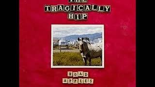 The Tragically Hip   Fiddler's Green with Lyrics in Description