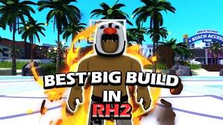 BEST BIG MAN BUILD IN RH2 SEASON 3!!