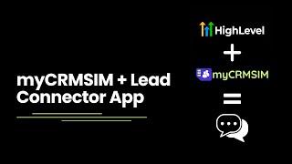 myCRMSIM + Lead Connector App