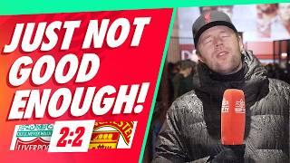 'JUST NOT GOOD ENOUGH!' | Liverpool 2-2 Manchester United | AGT | Instant Match Reaction