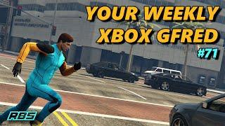 Your Weekly Xbox Gfred #71 (Cannonball & Extra Gfreds!) GTA 5