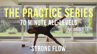 Practice Series: 70 Minute STRONG Flow