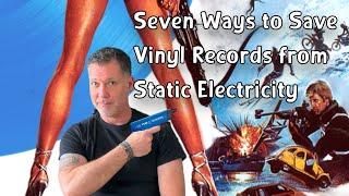 Seven Ways to Save Vinyl Records from  Static Electricity