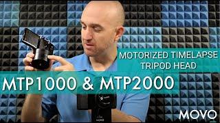 Tutorial: MOVO MTP1000 & MTP2000 Motorized Timelapse Tripod Head