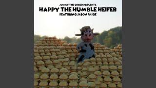 Happy the Humble Heifer