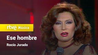 Rocío Jurado - "Ese hombre" (Fantástico 80 - 1980) HD