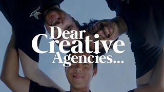 Dear Creative Agencies...