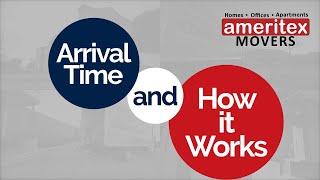 Ameritex Movers | Arrival Time and How it Works