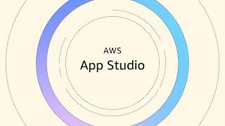 AWS App Studio - Generative AI-Powered Application Development | Amazon Web Services