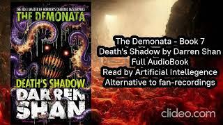 Demonata - Death's Shadow (Book 7) - Full Audiobook - AI Reader