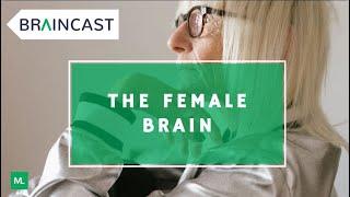 The Female Brain | BRAINCAST with Dr. Pospo