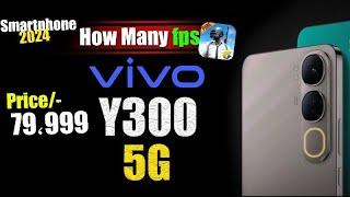 Vivo Y300 5G Price, Official Look, Design, Specifications, Camera & New Best Features