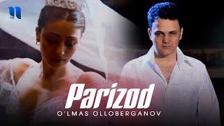 O'lmas Olloberganov - Parizod (Official Music Video)