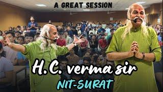 Dr. H.C. Verma session in SVNIT SURAT |Nit surat | Hc verma sir |#physics #physicswallah #nit #iit