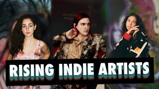 BEST New Indie Artists on the Rise!