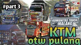 kepulangan para artis"truk malang setelah acara kopdar#3[KTM]Komunitas Truk Malang #part3 terakhir