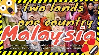 two lands one country: Malaysia