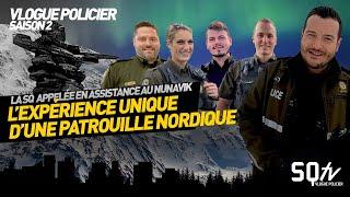 Déployés dans le Grand Nord québécois | SQtv Vlogue policier S.2 Ép.13