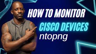 Monitor Cisco Devices With This FREE Tool - ntopng