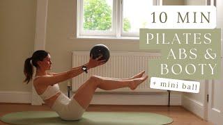 10 MIN ABS & BOOTY WORKOUT | at home Pilates workout with the mini ball to sculpt and tone