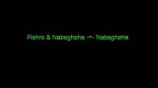 Pishro & Nabegheha -=- Nabegheha