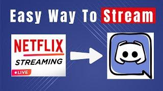 Learn How To Screen Share Netflix On Discord