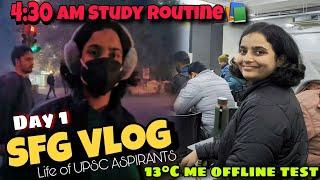 Woke up at 4:30 AM for offline Test | UPSC Aspirants Morning in 13°C  | SFG Experience | #vlog