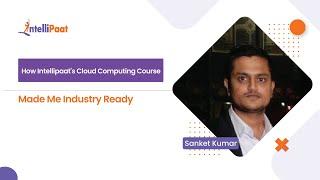 Best Cloud Computing Course For Career Transition | Intellipaat Cloud Computing Course Review