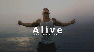 Alive  - Motivational Video