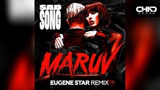 Maruv — Sad song (Eugene Star Remix)