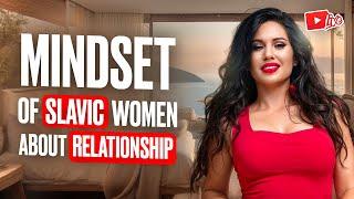 Discover the Surprising MINDSET of Slavic Women in Relationships!