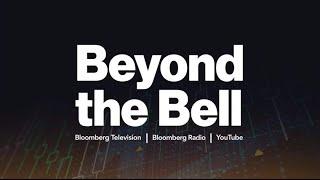 Beyond the Bell 08/24/2023