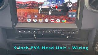 9 Inch PVS Head Unit || Wiring (sequel)