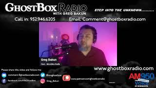 GhostBox Radio - Paranormal Chat #JustGreg 5.14.25