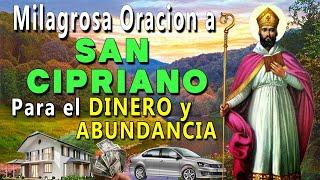 Oración A SAN CIPRIANO Para EL DINERO, ABUNDANCIA Y FORTUNA