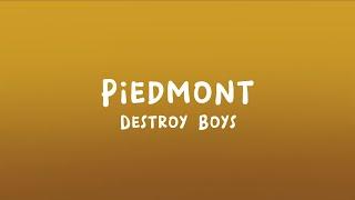 Destroy Boys - Piedmont (Lyrics)