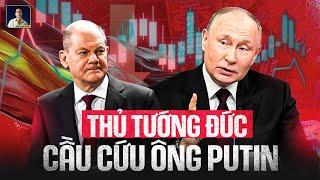 NƯỚC ĐỨC SỤP ĐỔ, THỦ TƯỚNG PHẢI CẦU CỨU TỔNG THỐNG PUTIN