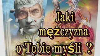 Jaki mężczyzna o Tobie myśli ?️ Tarot