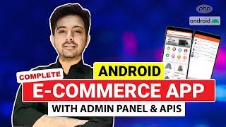 Complete Android E-Commerce App with Admin Panel like Amazon, FlipKart, Ali Express in Urdu/Hindi