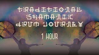 Traditional Shamanic Drum Journey : 1 Hour (Extended Version)