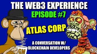 Bringing Entrepreneurship to The Blockchain: Atlas Corporation | The Web3 Experience Episode 7