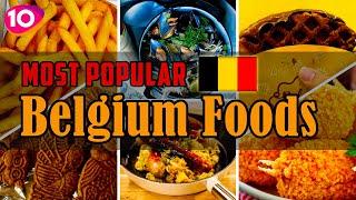 Top 10 Favorite Traditional Belgium Foods || Belgium Street Foods || Traditional Belgium Cuisine