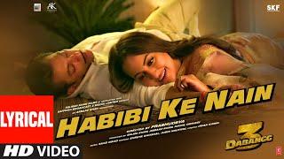 Lyrical: Habibi ke Nain | DABANGG 3 | Salman Khan, Sonakshi S | Shreya, Jubin |Sajid Wajid