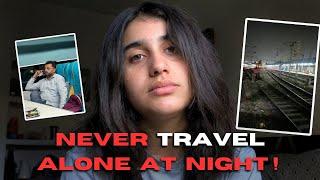 STORYTIME : Creepy Incidents while Traveling Alone. 