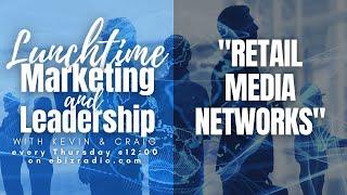 "RETAIL MEDIA NETWORKS"
